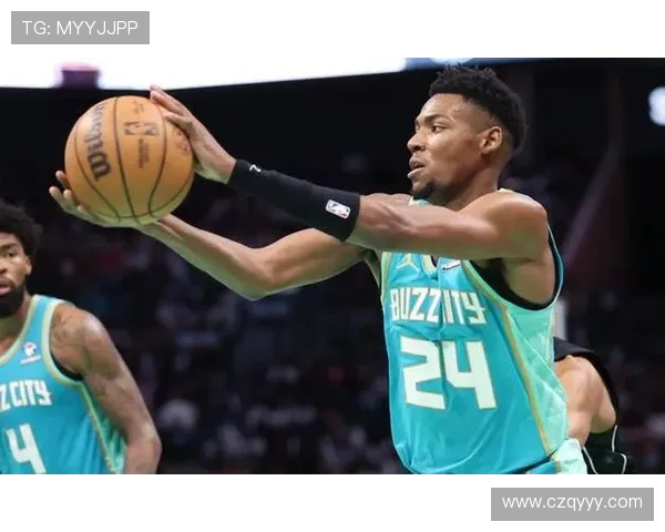 黄蜂主帅称三球只关注得分影响名声但他展现出更多活力与潜力